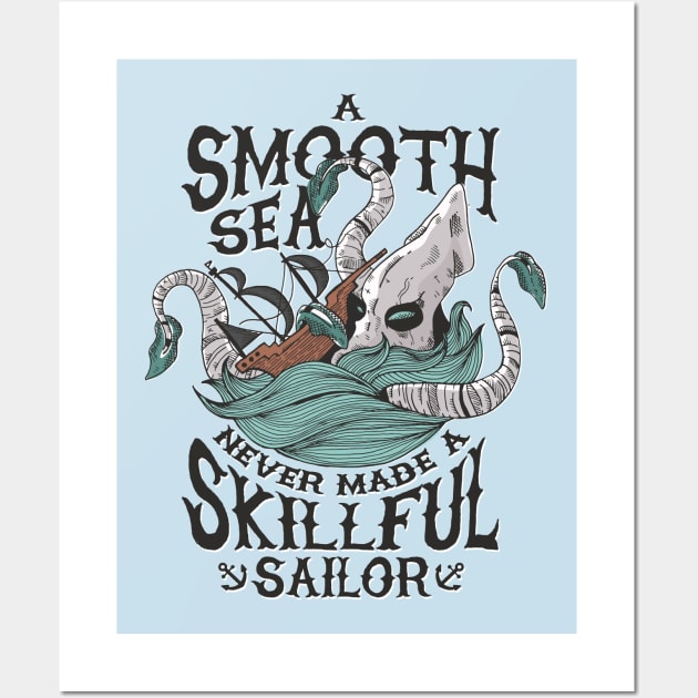 A Smooth Sea Never Made a Skillful Sailor - Kraken Wall Art by rjzinger